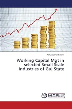 Paperback Working Capital Mgt in selected Small Scale Industries of Guj State Book