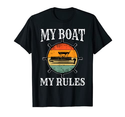 My Boat My Rules Divertido Pontón Amante del Barco Vintage Navegación Camiseta