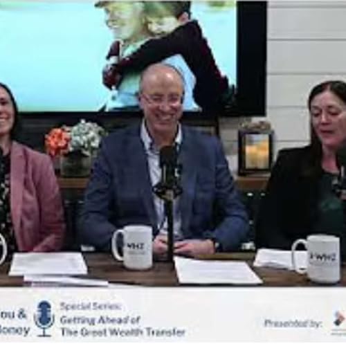 New Things to Know About Creating Generational Wealth | Getting Ahead of The Great Wealth Transfer