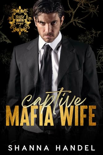 Captive Mafia Wife: Dark Mafia Scottish Romance (Twisted Mafia Kings)