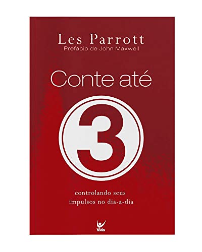Conte Até Três - Controlando Seus Impulsos no Dia-a-dia