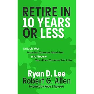 Retire in 10 Years or Less Audiobook By Ryan Lee, Robert Allen cover art