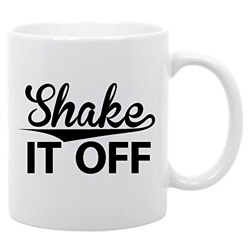 Shake it Off- 11 oz. Coffee Mug Taylor Swift Inspired Quote