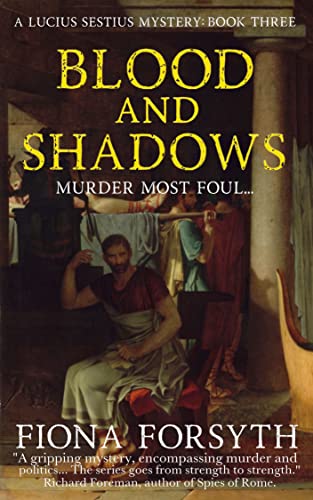 Blood and Shadows (Lucius Sestius Mysteries Book 3)