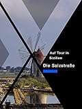  Auf Tour in Sizilien: Die Salzstraße