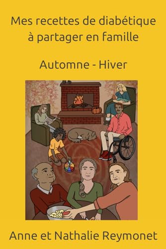 Mes recettes de diabétique à partager en famille: Automne -...