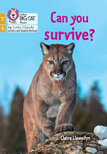 Can you survive?: Phase 5 Set 4 (Big Cat Phonics for Little Wandle Letter)