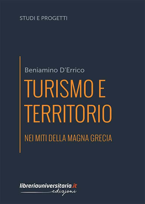 Turismo e territorio nei miti della Magna Gre