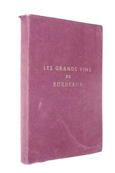 Paperback Les grands vins de bordeaux [French] Book