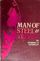 Man of Steel & Velvet B000MNEAG0 Book Cover
