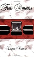 Trois Amours 0977659305 Book Cover