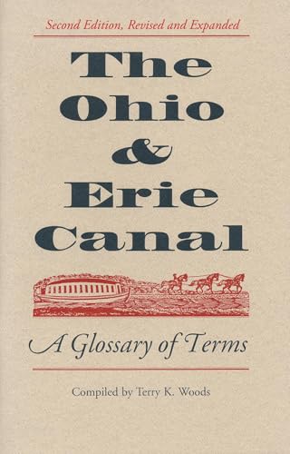 The Ohio & Erie Canal: A Glossary of Terms, Revised