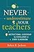 Never Underestimate Your Teachers: Instructional Leadership for Excellence in Every Classroom