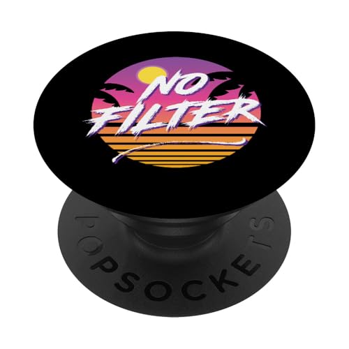 No Filter, Funny Rude Humor Bold Statement PopSockets Adhesive PopGrip