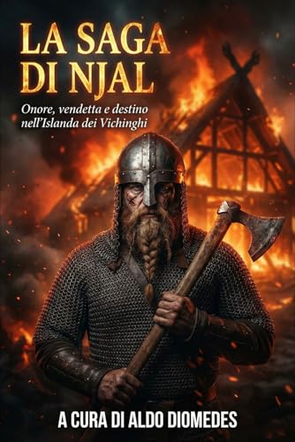 La saga di Njal: Onore, vendetta e destino nell’Islanda dei Vichinghi