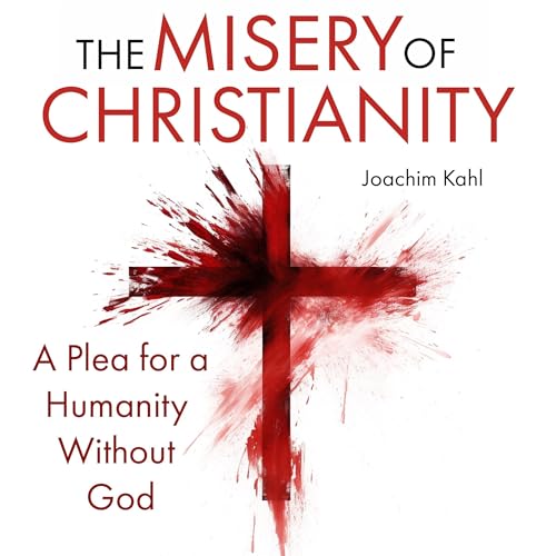 The Misery of Christianity by Joachim Kahl episode artwork