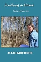 Finding a Home (Rails of Hope) (Volume 1) 194966600X Book Cover