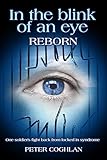 In the Blink of an Eye: Reborn