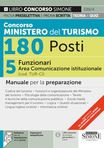 Concorso Ministero del Turismo 180 posti. 5 funzionari area comunicazione istituzionale (cod. TUR-CI). Manuale per la preparazione