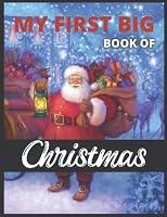 My First Big Book of Christmas B0B8XHRN5V Book Cover