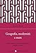 Geografia, Modernità E Mare. Breve Storia Di Uno Spazio Globale E Delle Sue Carte - 3