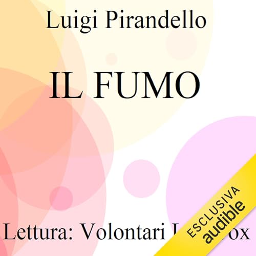Il Fumo Audiolibro Por Luigi Pirandello arte de portada