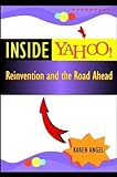 Inside Yahoo!: Reinvention and the Road Ahead