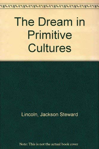 The Dream in Primitive Cultures 0384326900 Book Cover