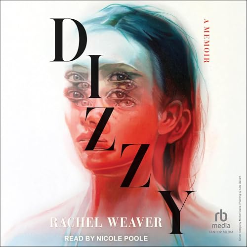 Dizzy Audiolibro Por Rachel Weaver arte de portada
