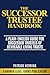 The Successor Trustee Handbook: A Plain-English Guide for Successor Trustees of Revocable Living Trusts (Harner Legal Forms Plain-English Estate Planning Series)