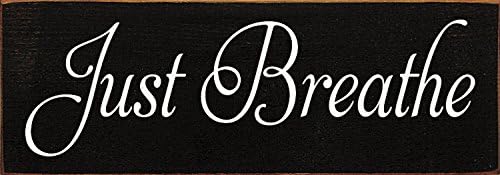 Wooden Sign - Just Breathe (Black)