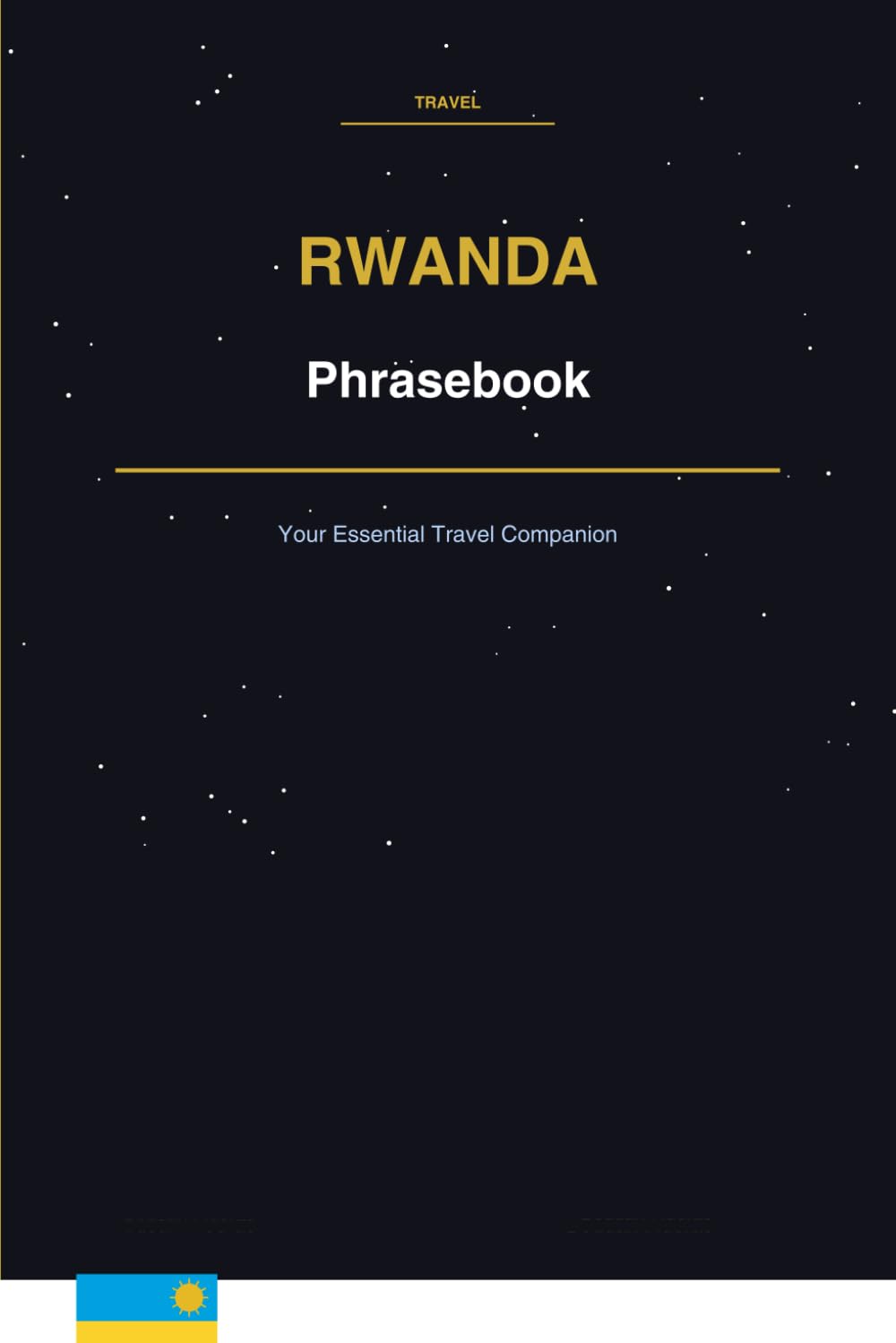 Rwanda Phrasebook: Your Essential Travel Companion