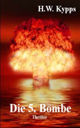 Die 5. Bombe (German Edition)