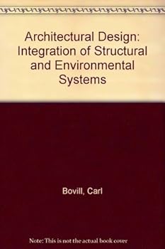 Hardcover Architectural Design: Integration of Structural and Environmental Systems Book