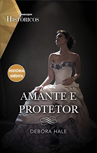 Amante e protetor (Históricos Livro 176)