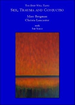 Paperback The Deep Well Tapes: Sex, Trauma and Conjunctio Book