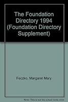 Foundation Directory Supplement, 1994 0879545550 Book Cover
