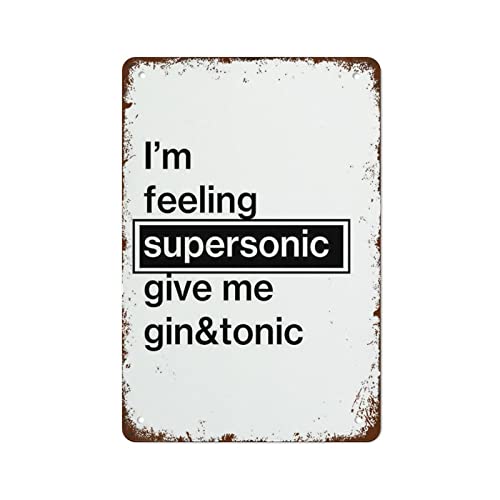 �ʔ����T�C�� �I�A�V�X ������ �E�H�[���A�[�g I'm Feeling Supersonic Give Me Gin & Tonic �̎��v�����g �|�X�^�[ ���g�� ���^�� �u���L�Ŕ� �r���e�[�W �T�C�� ���� ���� �Ǒ��� 12 X 8 �C���`