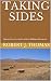 TAKING SIDES: Ninety-First in a Series of Jess Williams Westerns (A Jess Williams Western Book 91)