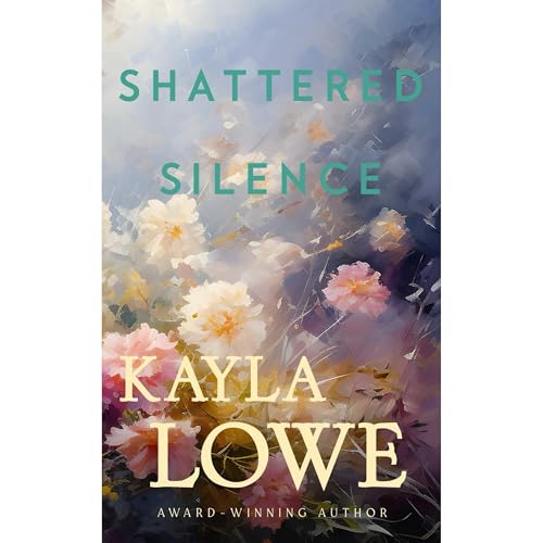 Shattered Silence Audiolibro Por Kayla Lowe arte de portada