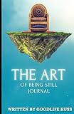 the art of being still journal