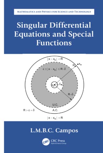 Singular Differential Equations and Special Functions (Mathematics and Physics for Science and Technology)