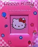 Hello Kitty - eine traumhafte Ballonreise