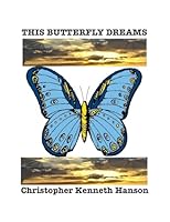 This Butterfly Dreams 154287145X Book Cover