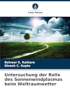 Paperback Untersuchung der Rolle des Sonnenwindplasmas beim Weltraumwetter [German] Book