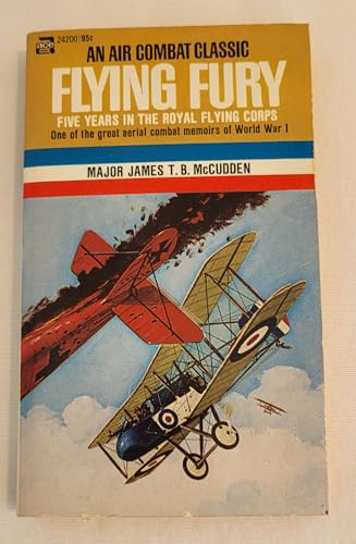 Flying Fury : Five Years in the Royal Flying Corps B000KEZ41G Book Cover