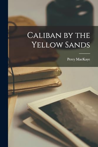 Caliban by the Yellow Sands