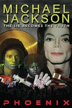 Paperback Michael Jackson: The Lie Becomes The Truth Book