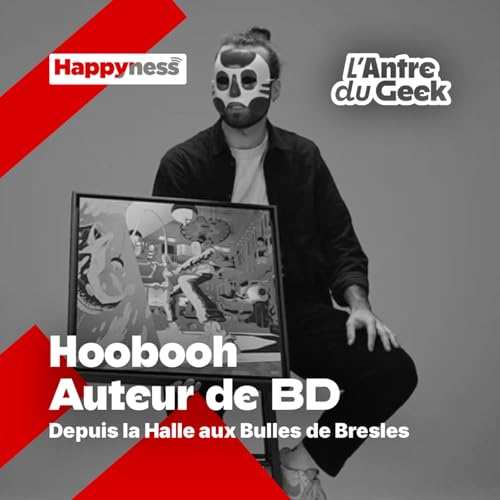 L'Antre du Geek Spéciale La Halle aux Bulles - Hoobooh cover art