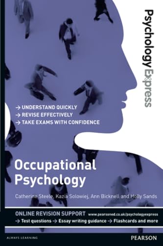 Psychology Express: Occupational Psychology: Occupational Psychology (Undergraduate Revision Guide)